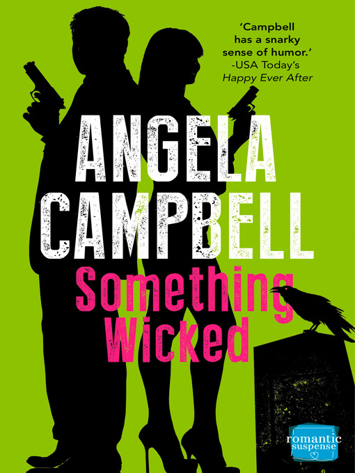 Title details for Something Wicked (Book 2) by Angela Campbell - Wait list